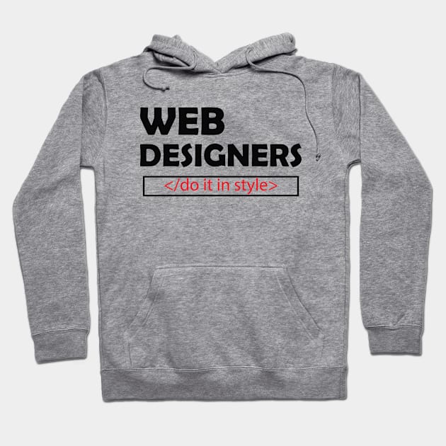 Web Designer - Do it in style Hoodie by KC Happy Shop